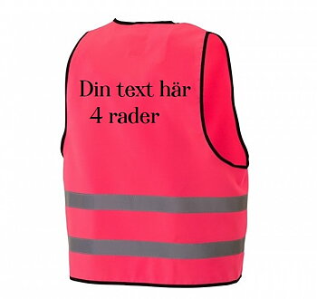 Reflexväst rosa med din text i 4 rader på ryggen.