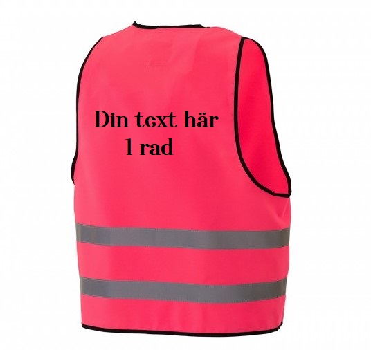 Reflexväst rosa med din text i 1 rader på ryggen.