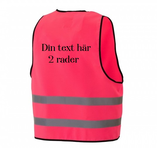 Reflexväst rosa med din text i 2 rader på ryggen.