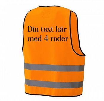Reflexväst orange med din text i 4 rader på ryggen.