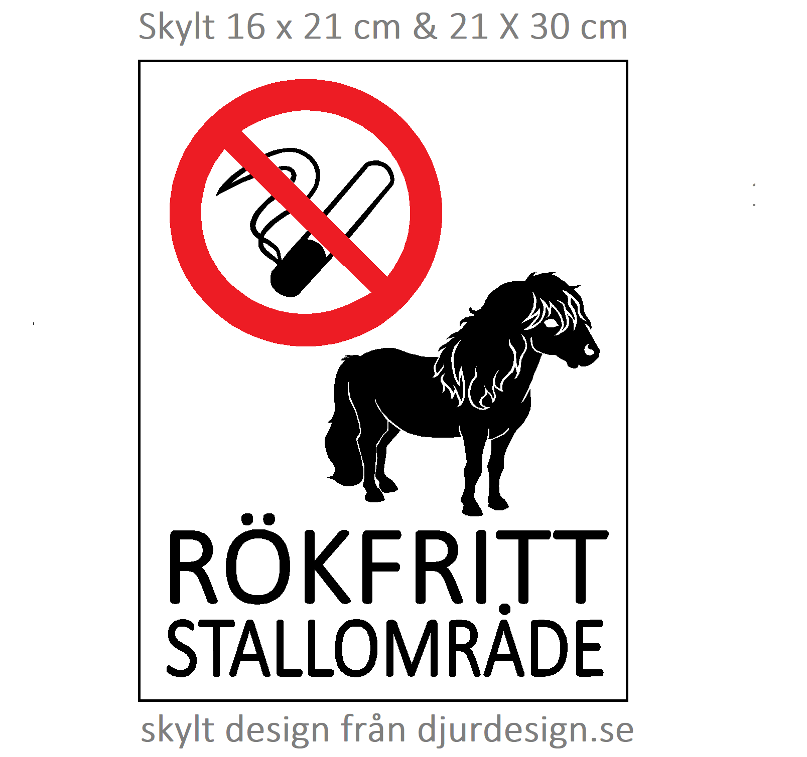 RÖKFRI STALLOMRÅDE Skylt med  Shetlandsponny  16 x  21  cm  i flera färger.