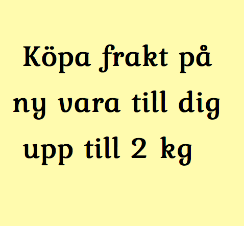 Frakt upp till 2 kg vid byten till ny vara  som ska sändas till dig