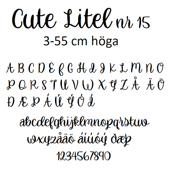 Nr 15 Klisterdekal egen text typsnitt Cute Litel i flera färger 3- 25 cm höga  Priser är per bokstav