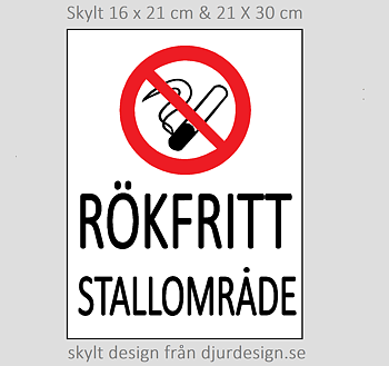 Skylt RÖKFRITT STALLOMRÅDE 16 x 21 cm eller 21 x 30 cm Vit blank eller matt skylt