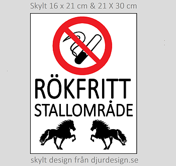 RÖKFRITT STALLOMRÅDE Skylt med  islandshästar 16 x 21 cm eller 21 x 30 cm  vit blank eller matt skylt.