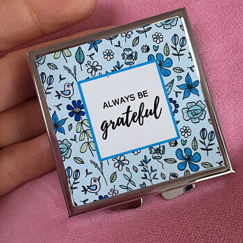 Fickspegel "Always be grateful"