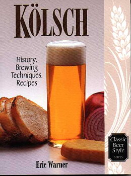 Kölsch (Classic Beer Style Series 13)