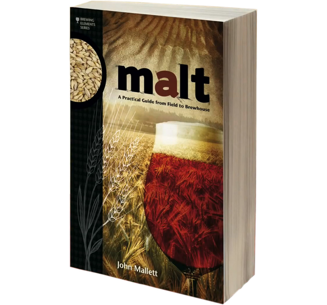 Malt: A Practical Guide from Field to Brewhouse - 3