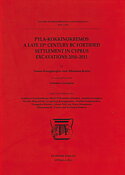 Pyla-Kokkinokremos. A late 13th century BC fortified settlement in Cyprus. Excavations 2010–2011.