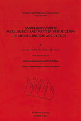 Ambelikou Aletri. Metallurgy and Pottery Production in Middle Bronze Age Cyprus.