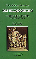 Naturalis Historiae XXXIII-XXXVII.