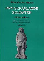 Miles gloriosus.