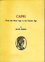 Capri - From the Stone Age to the Tourist Age.