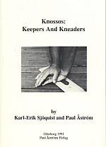 Knossos, Keepers and Kneaders.