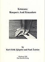 Knossos, Keepers and Kneaders.