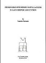 Immovable Offertory Installations in Late Bronze Age Cyprus.