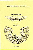Myth and Cult. The Iconography of the Eleusinian Mysteries.