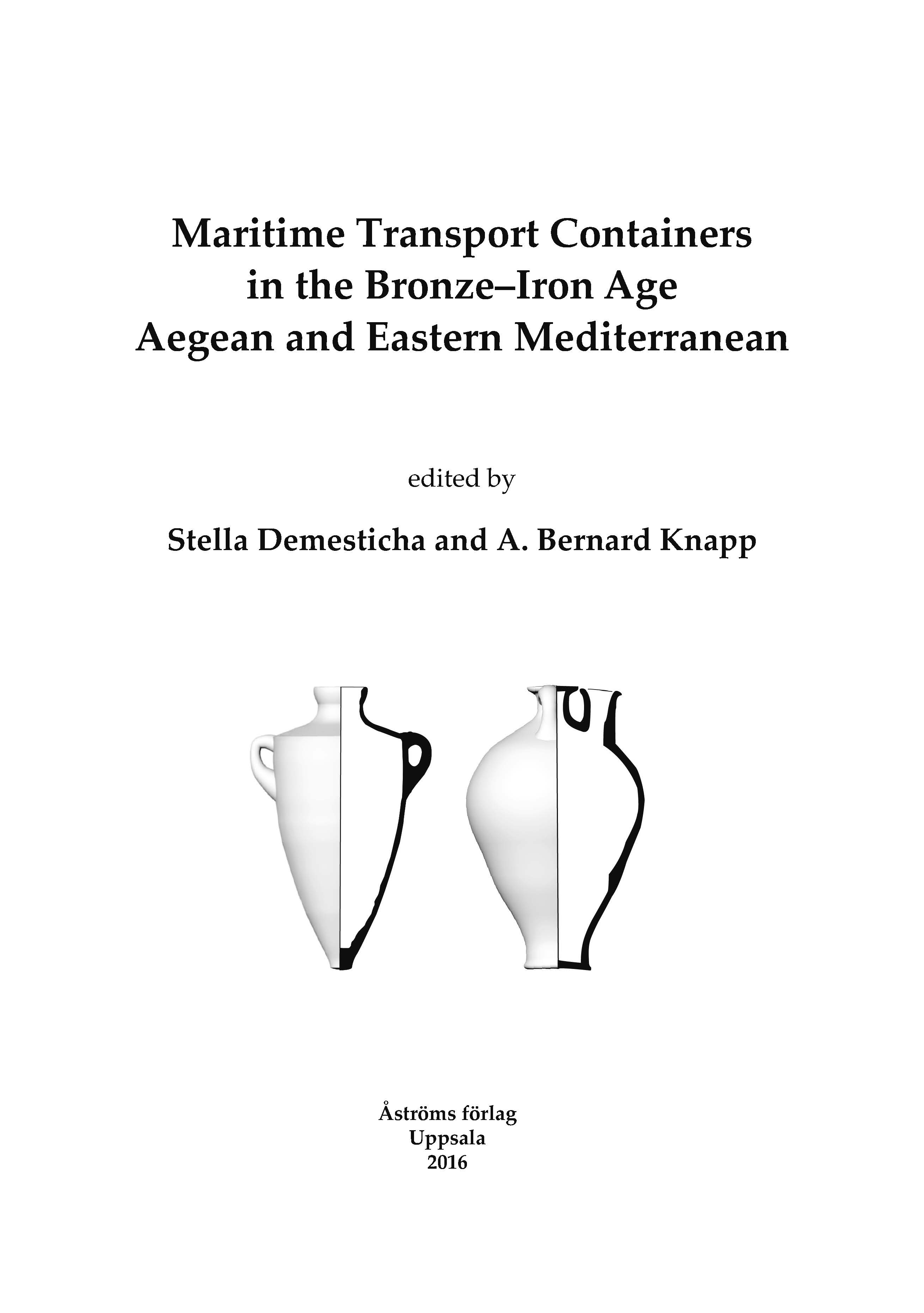 Maritime Transport Containers in the Bronze–Iron Age Aegean and Eastern Mediterranean