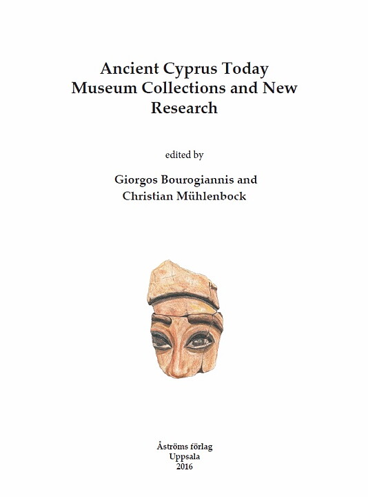 Ancient Cyprus Today. Museum Collections and New Research.