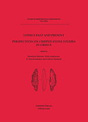 Lithics past and present. Perspectives on chipped stone studies in Greece.
