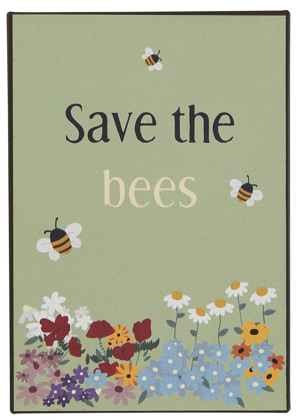 Skylt " Save the bees" - 2