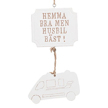 Skylt "Hemma bra men husbil bäst!"