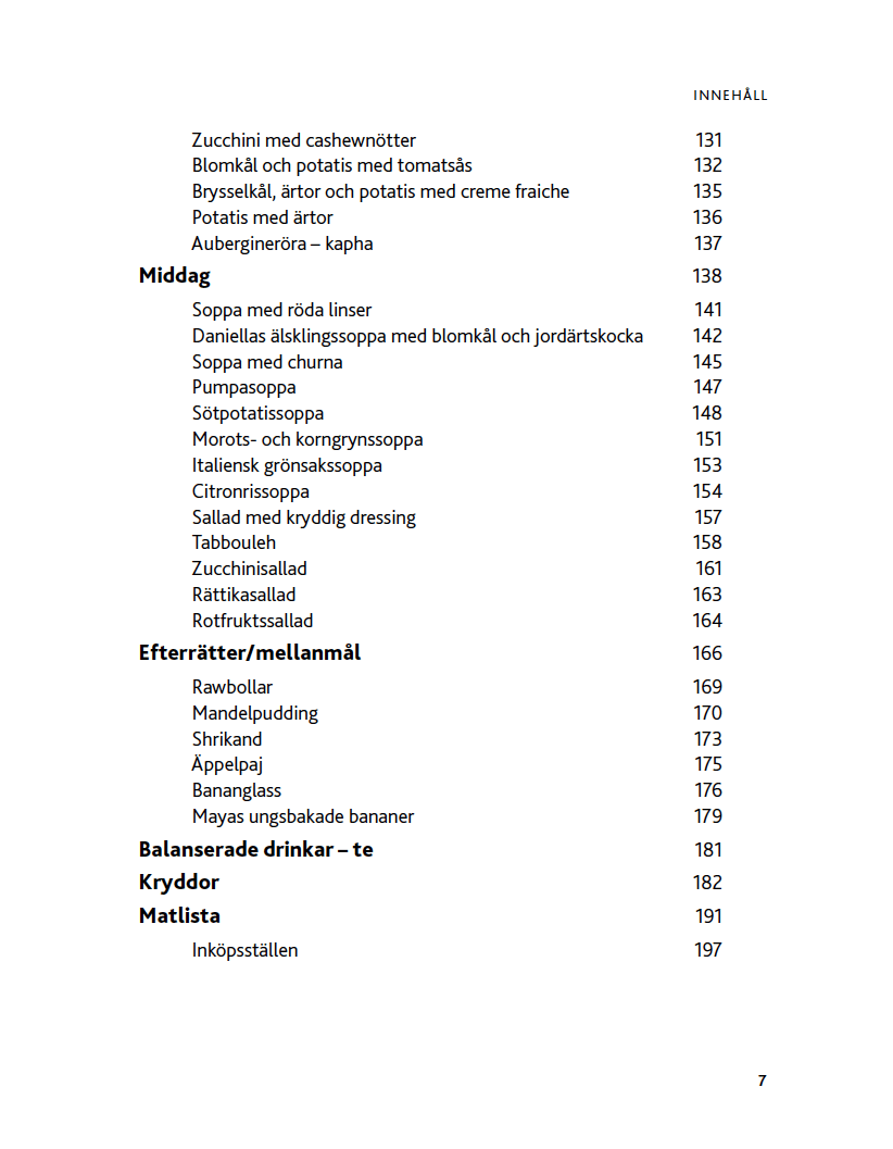 Ayurvedisk vegetarisk kokbok 200 sidor. Inbunden. - 4