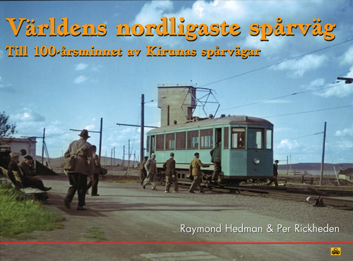 Världens nordligaste spårväg