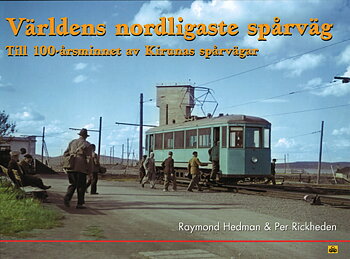 Världens nordligaste spårväg