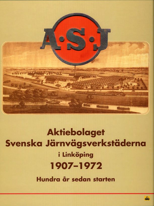 ASJ - Aktiebolaget Svenska Järnvägsverkstäderna i Linköping