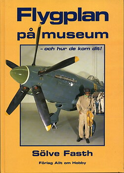 Flygplan på museum - och hur de kom dit