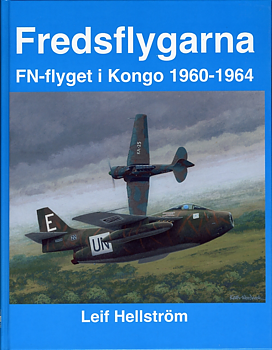 Fredsflygarna - FN-flyget i Kongo 1960-64