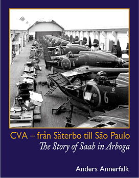 Från Säterbo till São Paulo - The story of Saab in Arboga