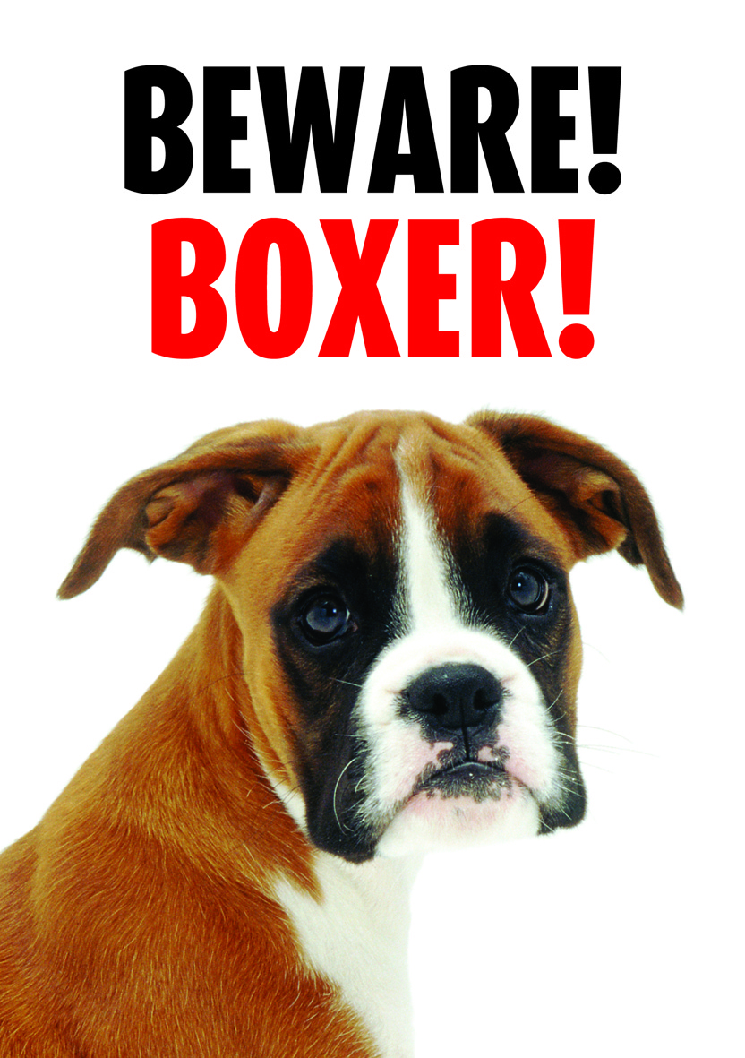 GATE/DOOR SIGN - BEWARE BOXER