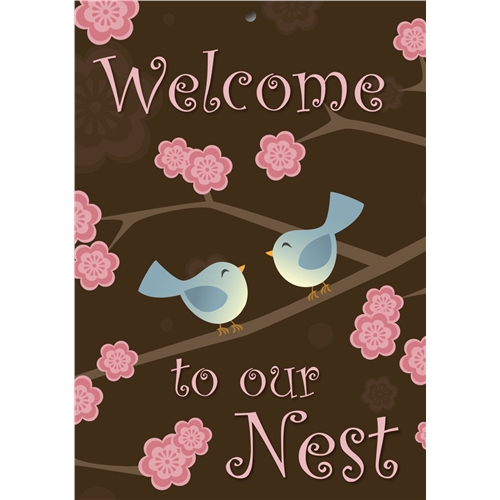 GATE/DOOR SIGN - WELCOME TO OUR NEST