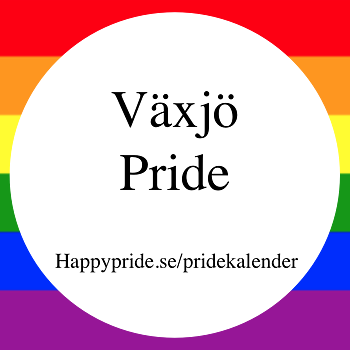 Växjö Pride, Sweden  4th-10th of May 2026