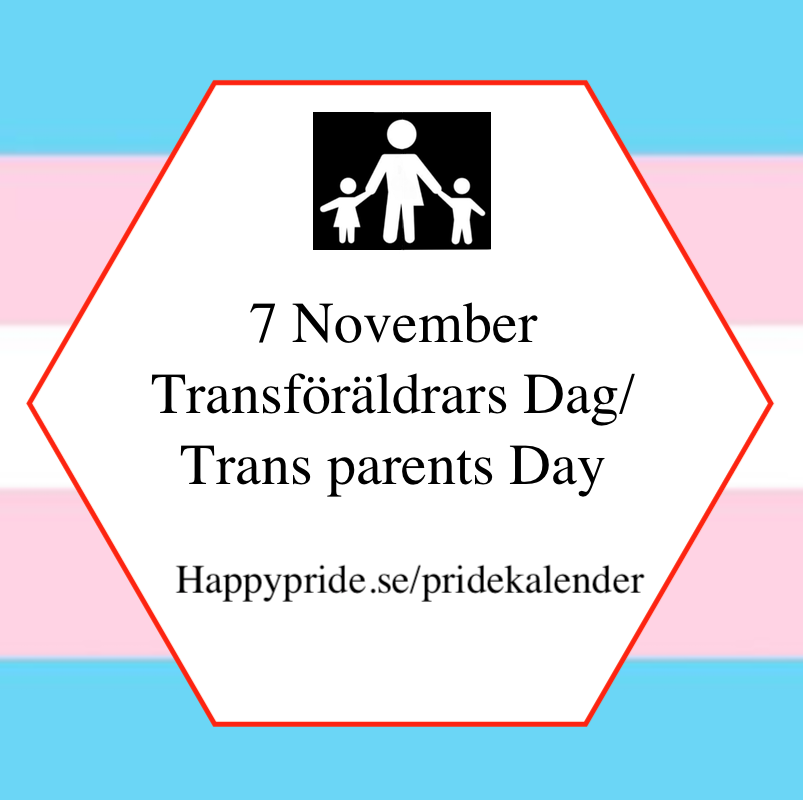 Trans parents Day - each year November 7th
