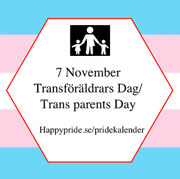 Trans parents Day - each year November 7th