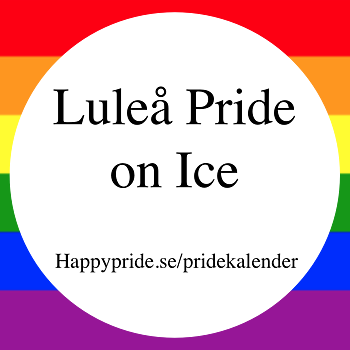 Luleå Pride on Ice,  Sweden 
