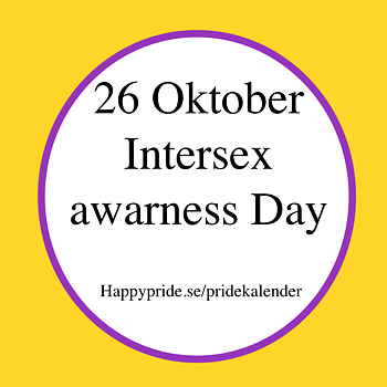 Intersex awarness day  - each year oct 26