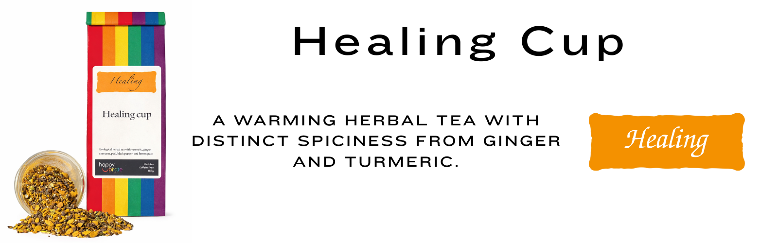 Healing Cup, A warming herbal tea with distinct spiciness from ginger and turmeric.