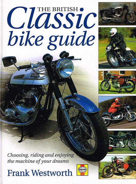 Classic Bike Guide The British av Frank Westworth
