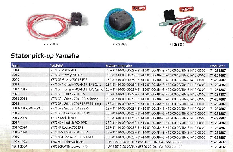 Pick-up  till Stator Yamaha ATV 4 hjulingar