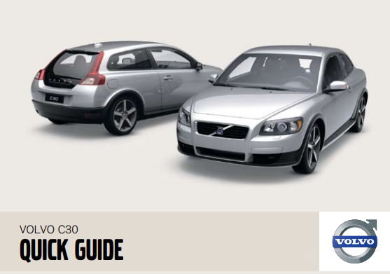 Quick Guide Volvo C30 2010