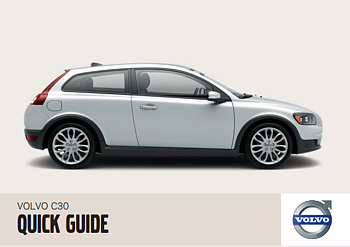 Quick Guide Volvo C30 2007