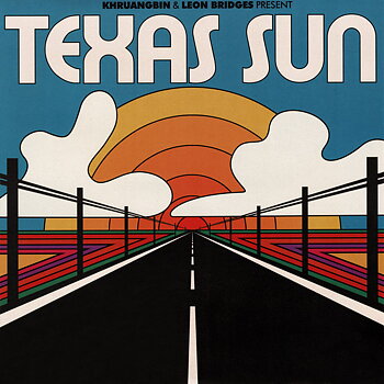 Khruangbin & Leon Bridges – Texas Sun / Dead Oceans