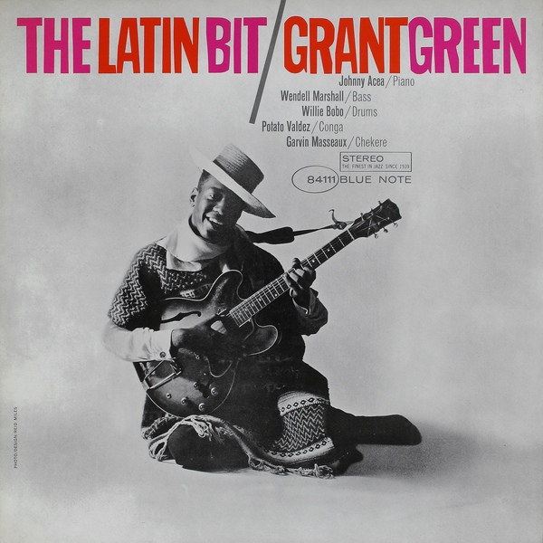 Grant Green-The Latin Bit / Blue Note