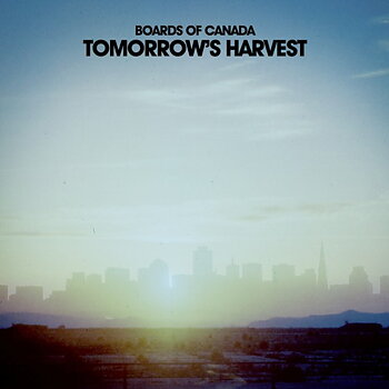 Boards Of Canada-Tomorrow's Harvest / Warp