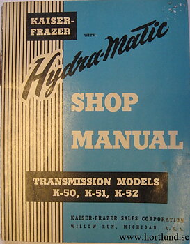 1950 - 1952 Kaiser Hydra-Matic Shop Manual