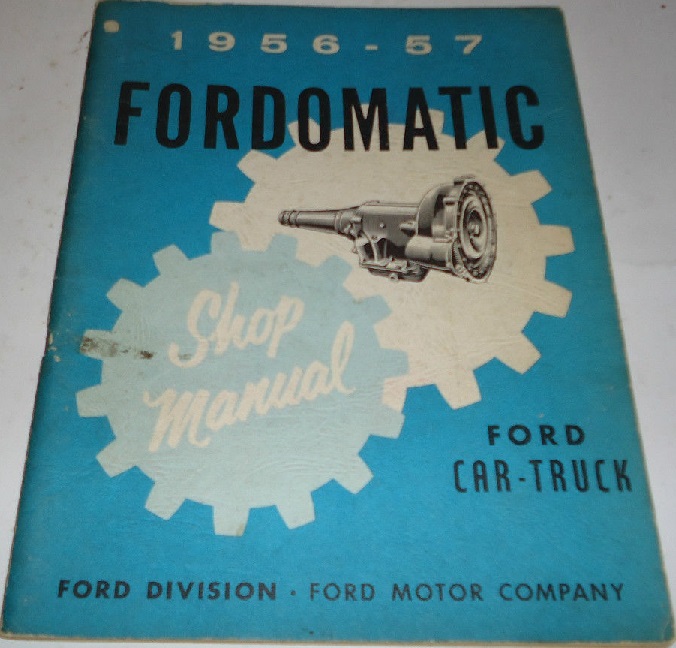 www.hortlund.se - 1956 - 1957 Ford Car-Truck Fordomatic Shop Manual
